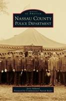 Nassau County Police Department 1467102903 Book Cover