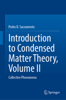 Introduction to Condensed Matter Theory, Volume II: Collective Phenomena 3031862546 Book Cover