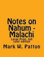 Notes on Nahum - Malachi 1505433215 Book Cover