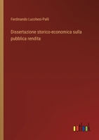 Dissertazione storico-economica sulla pubblica rendita (Italian Edition) 338508069X Book Cover