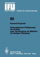 Hydrostatisches Fliesspressen Von Profilen Unter Verwendung Von Matrizen Mit Stetigem Ubergang 3540168478 Book Cover