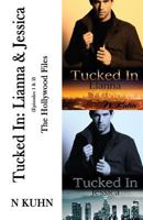 Tucked In: Lianna & Jessica: Episodes 1 & 2 (The Hollywood Files) (Volume 1) 0615818439 Book Cover