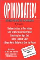 Opinionated!: Revealing Questions for the Opinionated! 0970523734 Book Cover