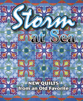 Storm at Sea: New Quilts from an Old Favorite Contest 1574327410 Book Cover