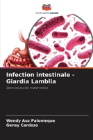 Infection intestinale - Giardia Lamblia (French Edition) 6206963969 Book Cover