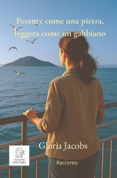 Pesante come una pietra, leggera come un gabbiano (Racconti della Soglia) (Italian Edition) B0FPRD6TM9 Book Cover