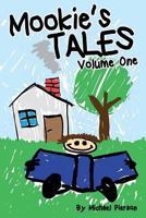 Mookie's Tales Volume One 1541017188 Book Cover