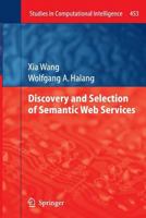 Discovery and Selection of Semantic Web Services 364242760X Book Cover