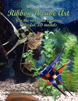 Ribbon Weave Art 1453597204 Book Cover