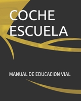 Coche escuela B09QP86B8Y Book Cover