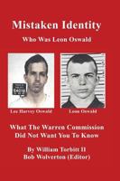 Mistaken Identity: What the Warren Commission Did Not Want You to Know 1495811239 Book Cover