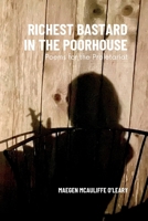Richest Bastard in the Poorhouse: Poems for the Proletariat B0DTTNRXT5 Book Cover