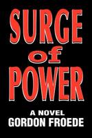 Surge of Power 0595150004 Book Cover