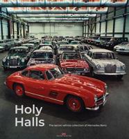 Holy Halls: The Secret Car Collection of Mercedes-Benz 3667116675 Book Cover