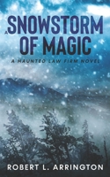 A Snowstorm of Magic 0578921243 Book Cover