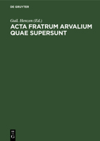 Acta fratrum Arvalium quae supersunt (Latin Edition) 3112623452 Book Cover