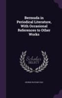 Bermuda In Periodical Literature: A Bibliography (1898) 1104076055 Book Cover