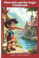 Pinocchio and the Magic Paintbrush 1998586367 Book Cover