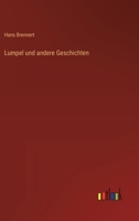 Lumpel Und Andere Geschichten 3846026875 Book Cover