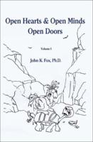 Open Hearts & Open Minds Open Doors: v. 1 0595190901 Book Cover