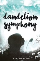 Dandelion Symphony B08KFS2W9M Book Cover