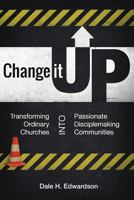 Change It Up! 1626974233 Book Cover