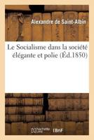 Le Socialisme Dans La Société élégante Et Polie 2012463827 Book Cover