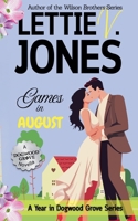 Games in August (A Year in Dogwood Grove) B0HD9SWQBS Book Cover