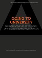 Going to University: The Influence of Higher Education on the Lives of Young South Africans 1928331696 Book Cover