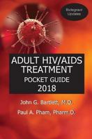 2018 Adult Hiv/AIDS Treatment Pocket Guide (with Bictegravir Updates) 0996733388 Book Cover