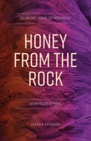 Honey from the Rock: Volume Two - Poems for reaching out 1922589985 Book Cover