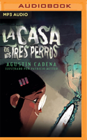 La casa de los tres perros 1713653656 Book Cover