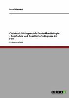 Christoph Schlingensiefs Deutschlandtrilogie - Geschichts- Und Gesellschaftsdiagnose Im Film 3640171616 Book Cover
