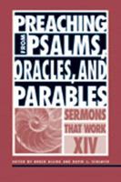 Preaching from Psalms, Oracles, And Parables (Sermons That Work) (Sermons That Work) 0819221228 Book Cover