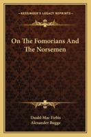 On The Fomorians And The Norsemen 1432632256 Book Cover