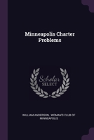 Minneapolis Charter Problems 1378427556 Book Cover