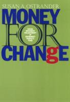 Money for Change: Social Movement Philanthropy at Haymarket People's Fund 1566393639 Book Cover