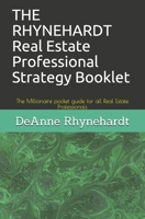 THE RHYNEHARDT Real Estate Professional Strategy Booklet: The Millionaire pocket guide for all Real Estate Professionals 172709252X Book Cover