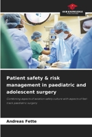 Patient safety & risk management in paediatric and adolescent surgery 620246965X Book Cover