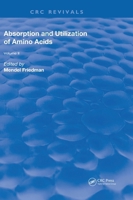 Absorption and Utilization of Amino Acids, Volume II 131589033X Book Cover