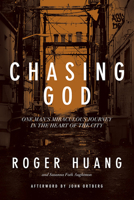 Chasing God: One Man's Miraculous Journey in the Heart of the City 1434705951 Book Cover
