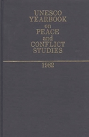 Unesco Yearbook on Peace and Conflict Studies 1982 0313229244 Book Cover