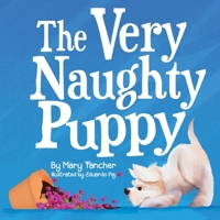 The Very Naughty Puppy B0BX98L4FQ Book Cover