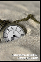 Les Templiers & La Kabbale: Le Temps plié, Cavale B08NVF6N2D Book Cover