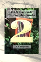 C.J.S. Hayward: The Collected Works, Vol. 8 1790587190 Book Cover