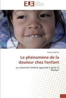 Le Pha(c)Noma]ne de La Douleur Chez L'Enfant 6131520372 Book Cover