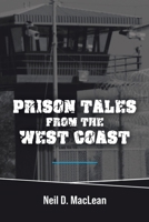 Prison Tales From the West Coast 1999218809 Book Cover