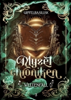 Die Myzelchroniken: Weltenfall (German Edition) 3912018049 Book Cover