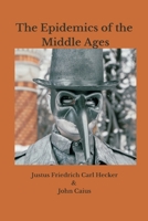 The Epidemics of the Middle Ages 9390439957 Book Cover