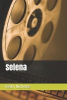 Selena B0875Z4XM7 Book Cover